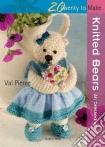 Knitted Bears libro in lingua di Pierce Val
