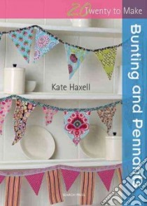 Bunting and Pennants libro in lingua di Haxell Kate