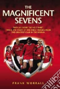 Magnificent Sevens libro in lingua di Frank Worrall