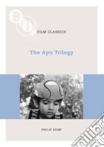 The Apu Trilogy libro in lingua di Kemp Phillip