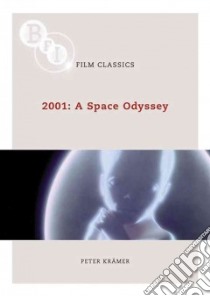 2001: A Space Odyssey libro in lingua di Kramer Peter