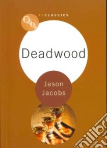 Deadwood libro in lingua di Jacobs Jason