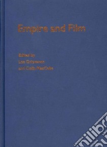 Empire and Film libro in lingua di Grieveson Lee (EDT), MacCabe Colin (EDT)