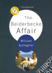 The Beiderbecke Affair libro in lingua di Gallagher William