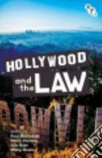 Hollywood and the Law libro in lingua di McDonald Paul (EDT), Carman Emily (EDT), Hoyt Eric (EDT), Drake Philip (EDT)