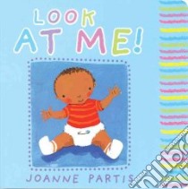 Look at Me! libro in lingua di Partis Joanne