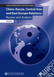 China-Russia, Central and East Europe Relations libro in lingua di Enyuan Wu (EDT)