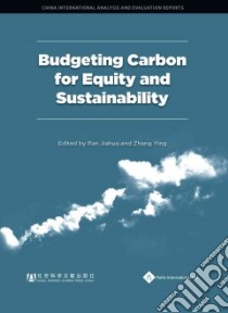 Budgeting Carbon for Equity and Sustainability libro in lingua di Jiahua Pan (EDT), Ying Zhang (EDT)