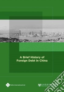 A Brief History of Foreign Debt in China libro in lingua di Zhengping Chen (EDT)
