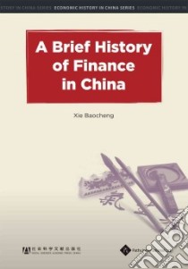 A Brief History of Finance in China libro in lingua di Zhengping Chen (EDT)
