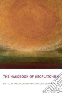 The Routledge Handbook of Neoplatonism libro in lingua di Remes Pauliina (EDT), Slaveva-griffin Svetla (EDT)