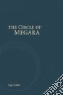 The Circle of Megara libro in lingua di Zilioli Ugo