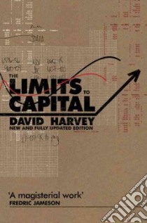 Limits to Capital libro in lingua di Harvey David