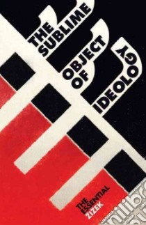 The Sublime Object of Ideology libro in lingua di Zizek Slavoj