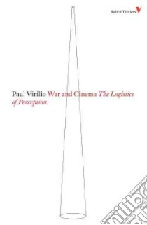 War and Cinema libro in lingua di Virilio Paul, Camiller Patrick (TRN)
