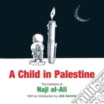 A Child in Palestine libro in lingua di Sacco Joe (INT)