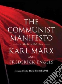 The Communist Manifesto libro in lingua di Marx Karl, Engels Friedrich, Hobsbawm E. J. (INT)