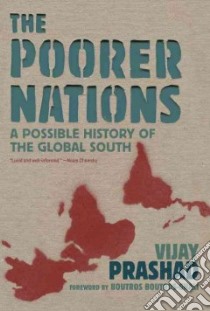 The Poorer Nations libro in lingua di Prashad Vijay, Boutros-Ghali Boutros (FRW)