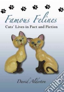 Famous Felines libro in lingua di David Alderton