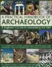 Practical Handbook of Archaeology libro in lingua di Christopher Catling