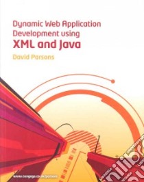Dynamic Web Application Development using XML and Java libro in lingua di Parsons David