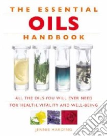 Essential Oils Handbook libro in lingua di Jennie Harding