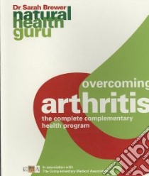 Overcoming Arthritis libro in lingua di Brewer Sarah, Complimentary Medical Association (CON)