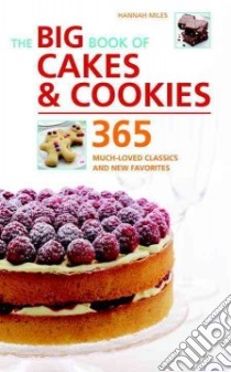 The Big Book of Cakes & Cookies libro in lingua di Miles Hannah, Wallace Gregg (FRW)