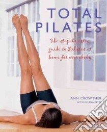 Total Pilates libro in lingua di Crowther Ann, Petre Helena (CON)