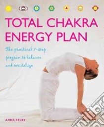 Total Chakra Energy Plan libro in lingua di Selby Anna