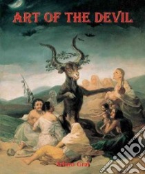 Art of the Devil libro in lingua di Graf Arturo