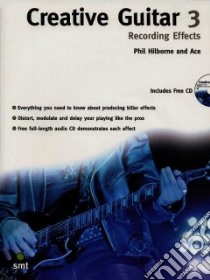 Creative Guitar 3 libro in lingua di Hillborn Phil, Ace