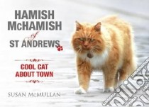 Hamish McHamish of St Andrews libro in lingua di Susan McMullan