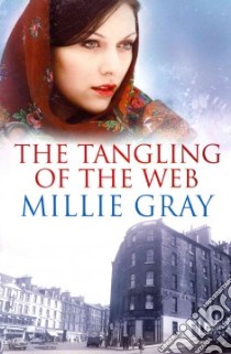 Tangling of the Web libro in lingua di Gray Millie