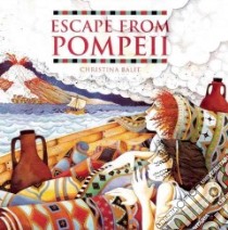 Escape from Pompeii libro in lingua di Balit Christina
