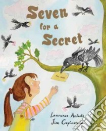 Seven for a Secret libro in lingua di Anholt Laurence, Coplestone Jim (ILT)