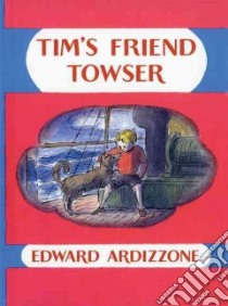 Tim's Friend Towser libro in lingua di Edward Ardizzone