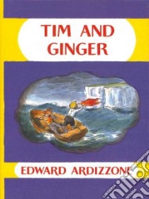 Tim and Ginger libro in lingua di Edward Ardizzone
