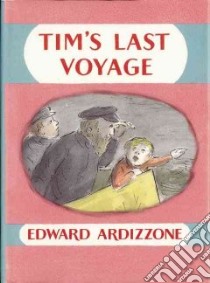 Tim's Last Voyage libro in lingua di Edward Ardizzone
