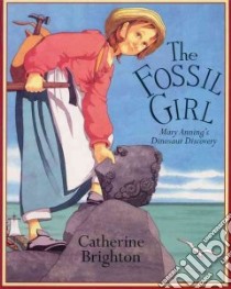 The Fossil Girl libro in lingua di Brighton Catherine