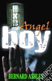 Angel Boy libro in lingua di Ashley Bernard