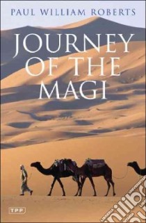 Journey of the Magi libro in lingua di Roberts Paul William