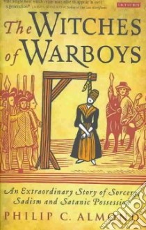 The Witches of Warboys libro in lingua di Almond Philip C.