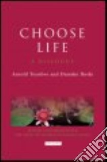 Choose Life libro in lingua di Toynbee Arnold Joseph, Ikeda Daisaku, Gage Richard L. (EDT)