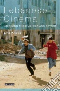 Lebanese Cinema libro in lingua di Khatib Lina