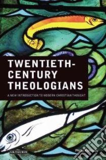 Twentieth-Century Theologians libro in lingua di Kennedy Philip