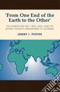From One End of the Earth to the Other libro in lingua di Pfeffer Jeremy I.