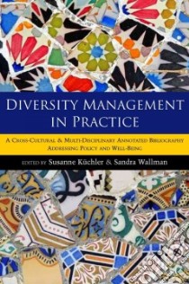 Diversity Management in Practice libro in lingua di Kuchler Susanne (EDT), Wallman Sandra (EDT), Lo Conte Rossella (CON)