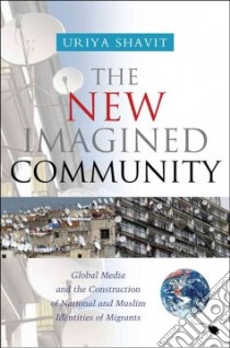 The New Imagined Community libro in lingua di Shavit Uriya