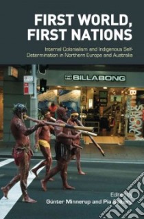 First World, First Nations libro in lingua di Minnerup Gunter (EDT), Solberg Pia (EDT)